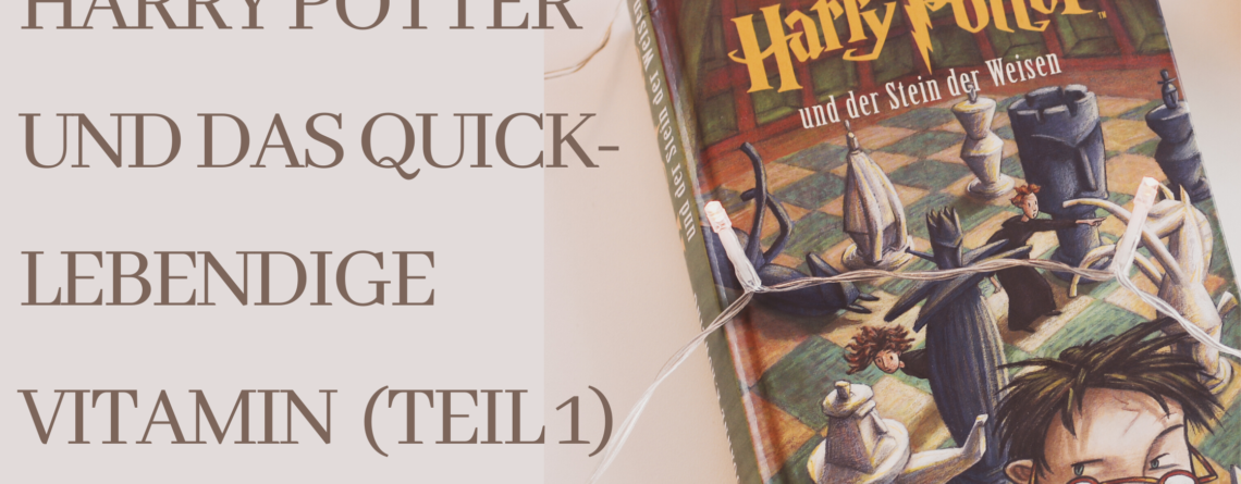 Harry Potter und das quicklebendige Vitamin