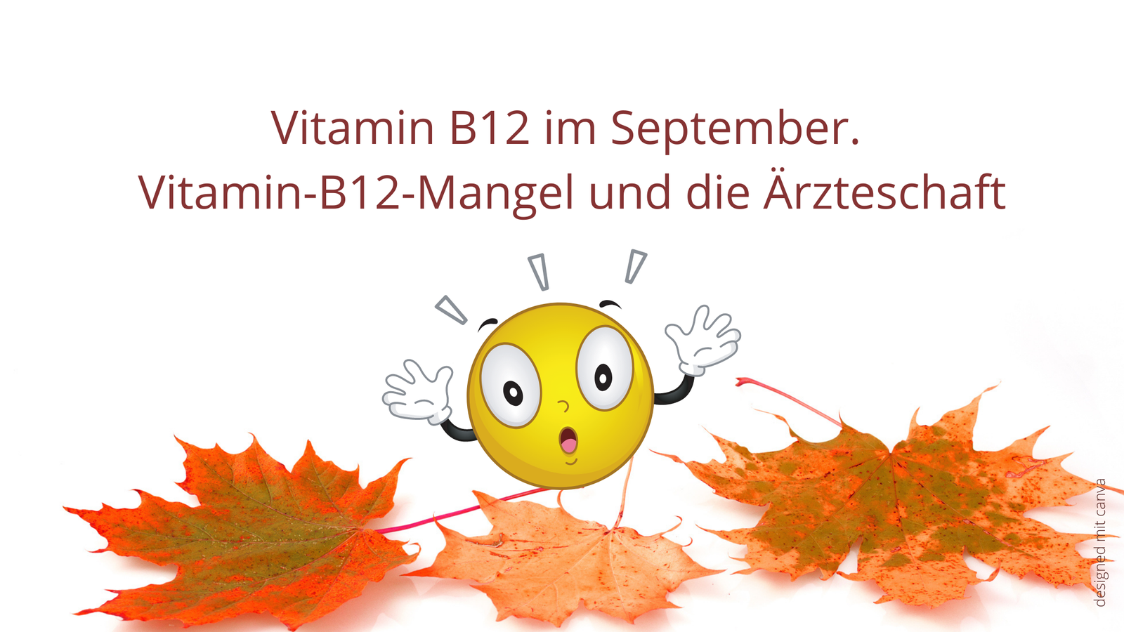 Vitamin B12 im September. Vitamin-B12-Mangel und die Ärzteschaft