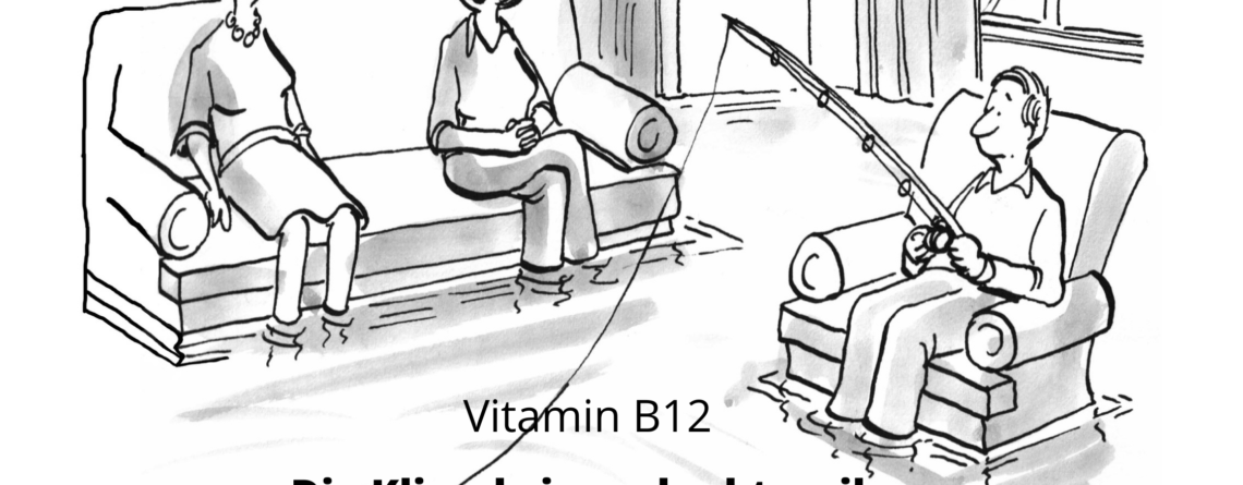 Vitamin B12. Das Nadelöhr für unser Überleben